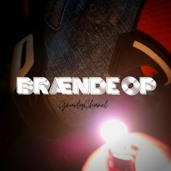 Brænde Op (Prod. LethalNeedle)