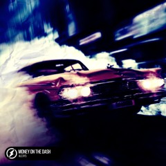 ALEXYS, Garage King - Money On The Dash