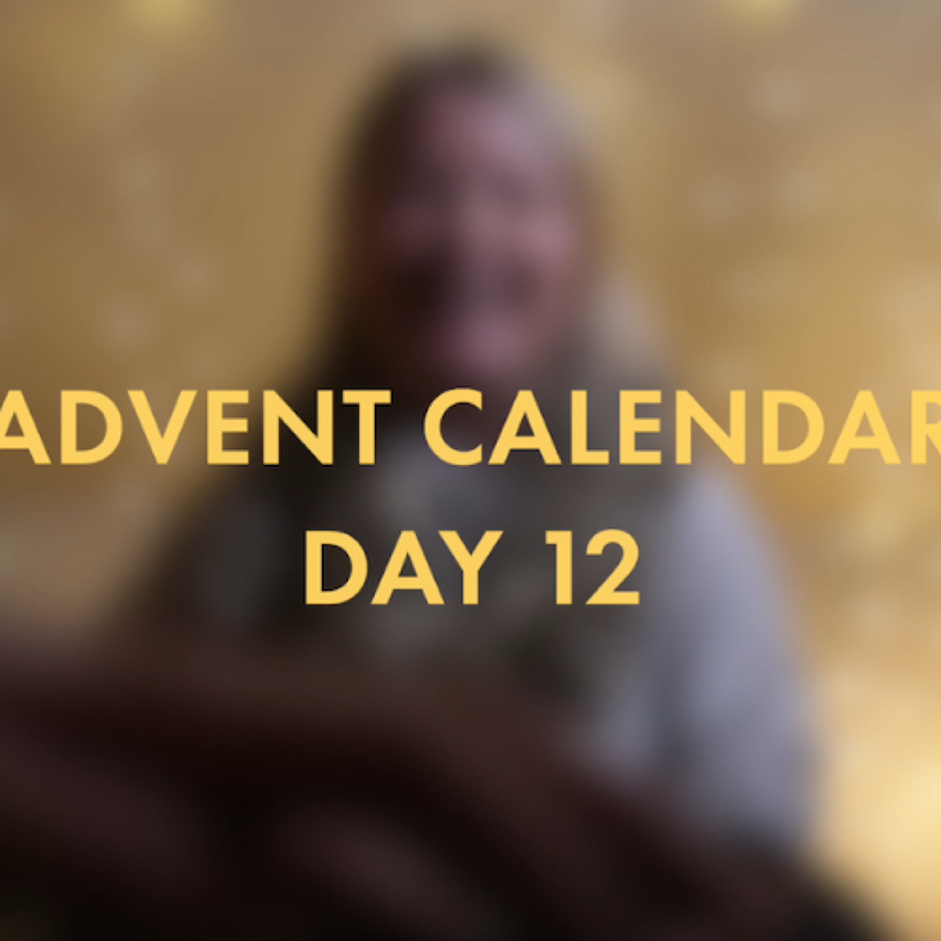 Advent Calendar - Day 12 episode artwork