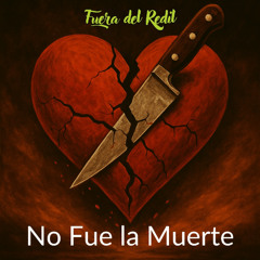 No Fue la Muerte
