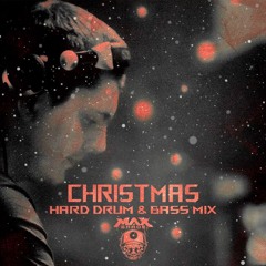 CHRISTMAS Hard Drum & Bass Mix by MAX SHADE🎅🏼
