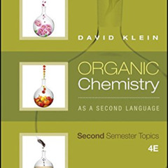 [FREE] EBOOK 📕 Organic Chemistry As a Second Language: Second Semester Topics by  Da