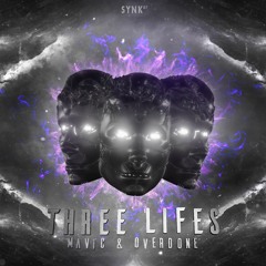 Overdone & Mavic - Three Lifes(Original Mix)