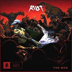 RIOT - The mob [mastwsf edit]