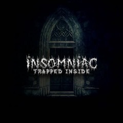 Trapped Inside [Prod. INSOMNIAC]