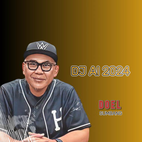 Stream DJ AI 2024 by Doel Sumbang | Listen online for free on SoundCloud