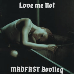 Love Me Not [Ravyn Lenae] (MADFAST DNB BOOTLEG)