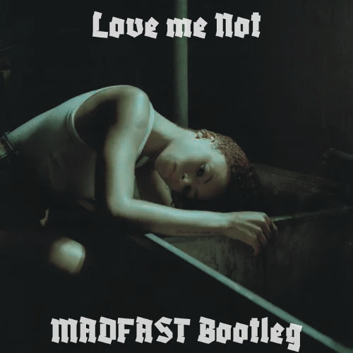 Love Me Not [Ravyn Lenae] (MADFAST DNB BOOTLEG) FREE DOWNLOAD!!!