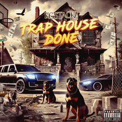 KC Stackz - Trap House Done