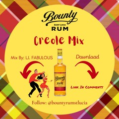 BOUNTY CREOLE MIX BY LJ.FABULOUS