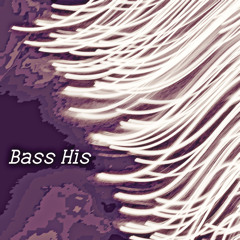 Bass His