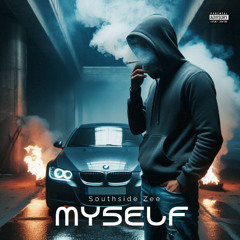 Myself - Southside Zee