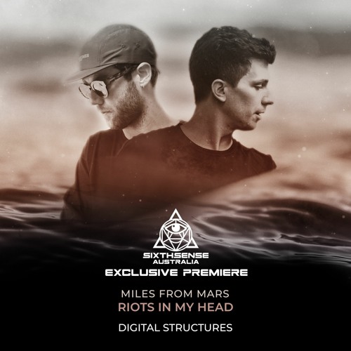 PREMIERE: Miles From Mars - Riots In My Head (Original Mix) [Digital Structures]