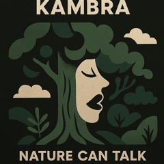Kambra - Nature Can Talk (Free Download)