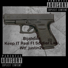 Bijahdan Keep it real ft soldier lani wtf_justin