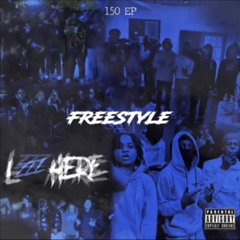 Freestyle - COE Wiki x 150 Wiz x B-Lovee x La Staxks x 150 Bump x 150 EBK