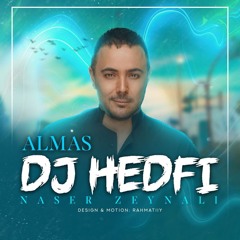Naser Zeynali-Almas(REMIX DJ HEDFI )