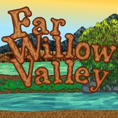 Far Willow Valley: Original Game Soundtrack