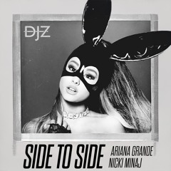 Ariana Grande - Side to Side (DJZ 'Eternity VIP' Edit)