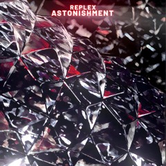 Replex - Astonishment