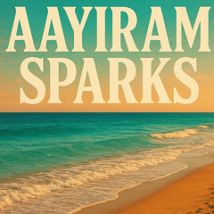 Aayiram Sparks