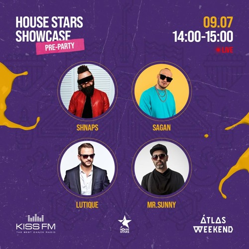 Mr.Sunny x Shnaps x Lutique x Sagan - House Stars Showcase Pre-party [KissFM Ukraine]