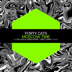 PREMIERE: Forty Cats - Moscow Time (Da Luka & Jorgio Kioris Remix) [Juicebox Music]