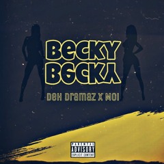 Becky Becky ft Moi