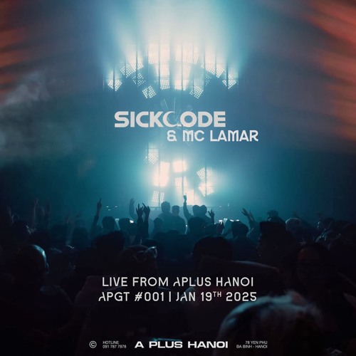 SICKCODE - Live from A Plus Hanoi | APGT #001 - 19.01.2025