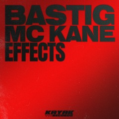 Bastig X MC Kane - Effects