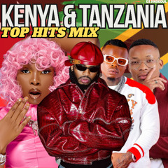 🇰🇪🇹🇿BEST OF KENYA & TANZANIA TOP HITS MIX, BONGO, [SAUTI SOL, MARIOO, RAYVANNY, ALI KIBA, DIAMOND]