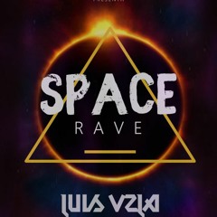 DJ LUIS VZLA VOL 32 - SPACE RAVE  -