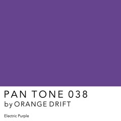 PAN TONE 038 | by ORANGE DRIFT
