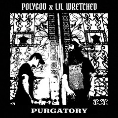 PURGATORY (feat. LIL WRETCHED)