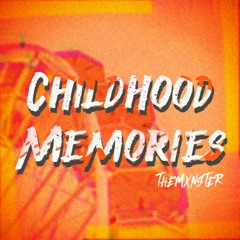 Childhood Memories