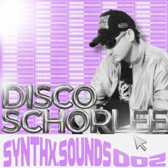 SYNTHX.SOUNDS 002 - Discoschorlee