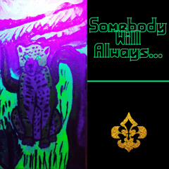 Somebody Will Always... (prod. by ⚜Velvet ⚜Aorsor⚜) [FREE DOWNLOAD, click Download file]