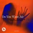 Lucas & Steve - Do You Want Me (Sasha Torolchuk Remix)