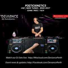 PoeticKinetics | #42 | New tunes, Who Dis? | Live at Deviance Studio 2023-03-31
