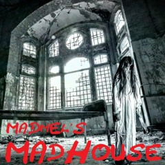 MadMel's Madhouse Pt 30