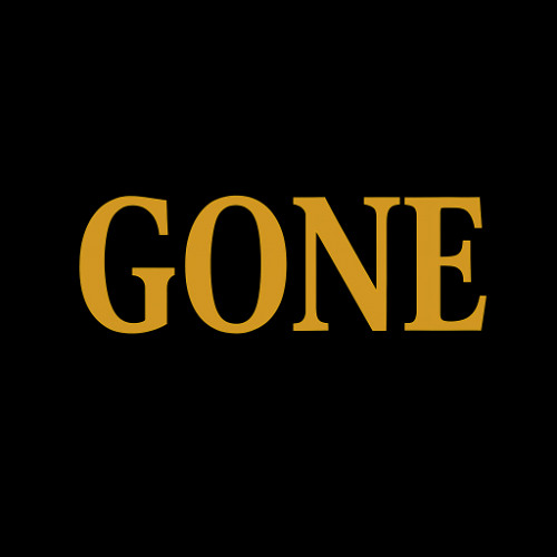 Gone
