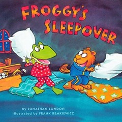 Open PDF Froggy's Sleepover by  Jonathan London &  Frank Remkiewicz