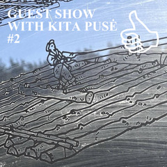GUEST SHOW WITH KITA PUSĖ #2