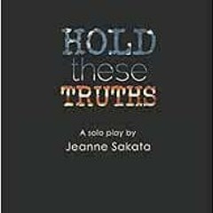 [VIEW] EBOOK 📤 Hold These Truths by Jeanne Sakata KINDLE PDF EBOOK EPUB