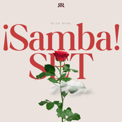 Ryan Rose - Samba Set: 2/22/25