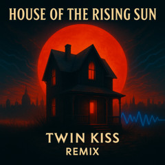 House of The Rising Sun
