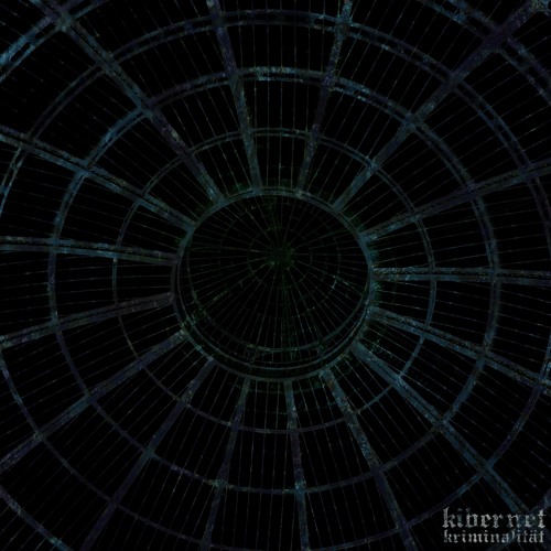 KIBERNET KRIMINALITÄT - Single I [Null&Void] and Album II [Dagdenuch EP]