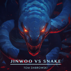 Jinwoo VS Snake (Kasaka, King of The Swamp) [from "Solo Leveling Season 1"] - Cover
