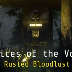 Voices Of The Void OST - Rusted Bloodlust (0.8.1 Update)
