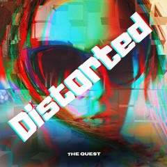 The Quest - Distorted (Preview)